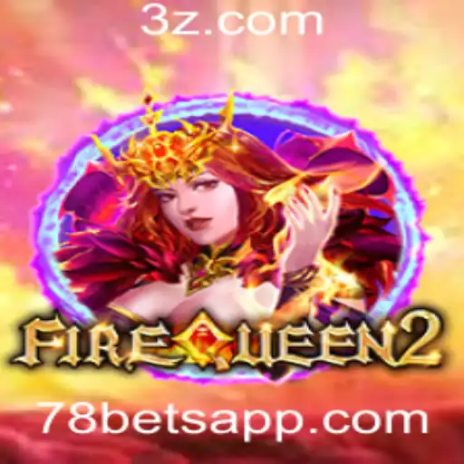 Explorando FireQueen2: Um Guia Completo para 78 Bet